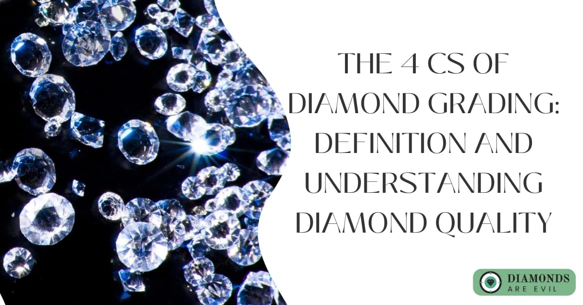 The 4 CS of Diamond Grading: Definition and Understanding Diamond Quality