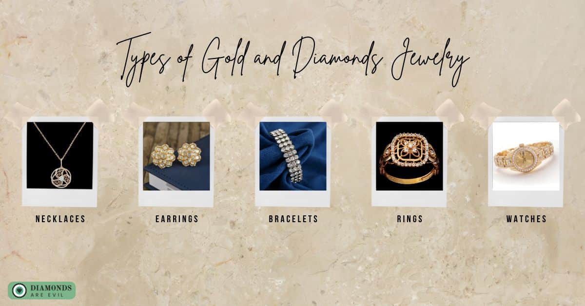 Types of Gold and Diamonds Jewelry