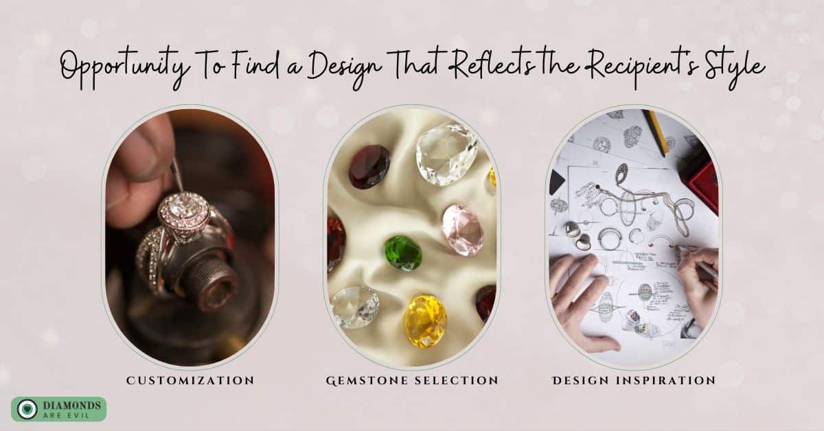 Opportunity To Find a Design That Reflects the Recipient's Style
