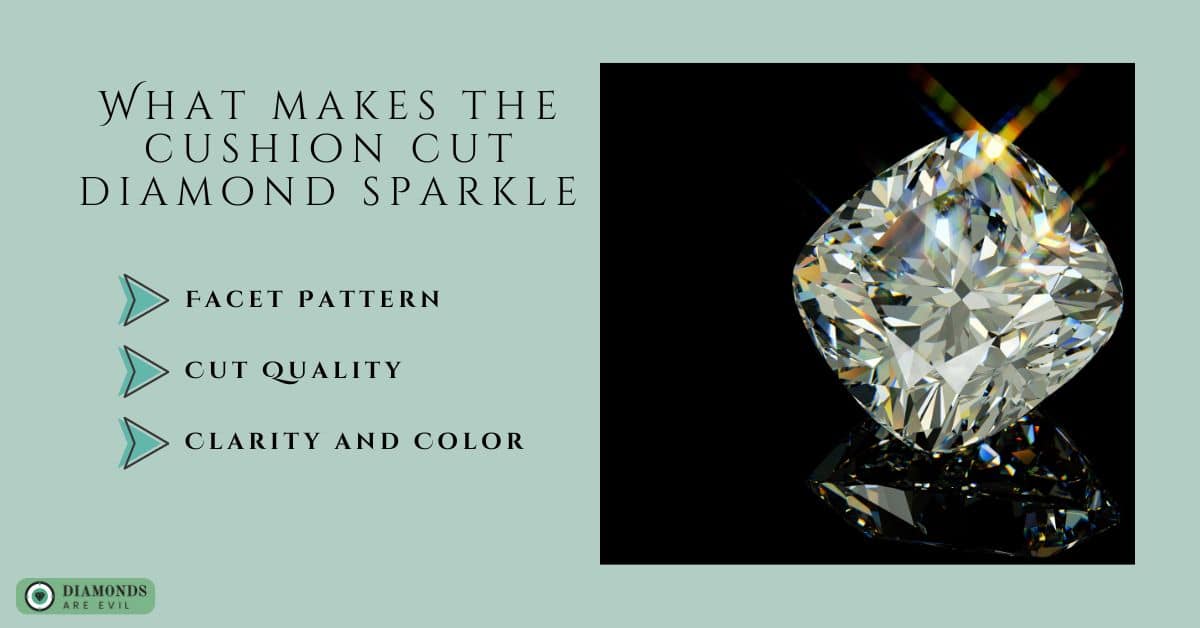 What makes the cushion cut diamond sparkle