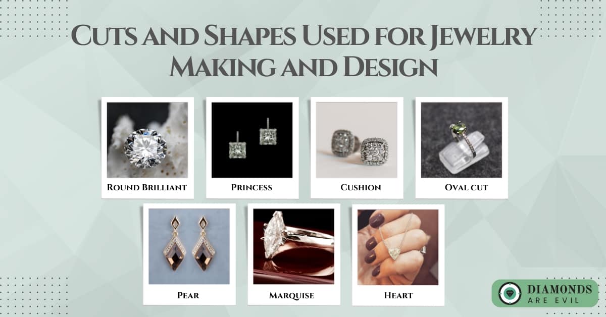 Cuts and Shapes Used for Jewelry Making and Design