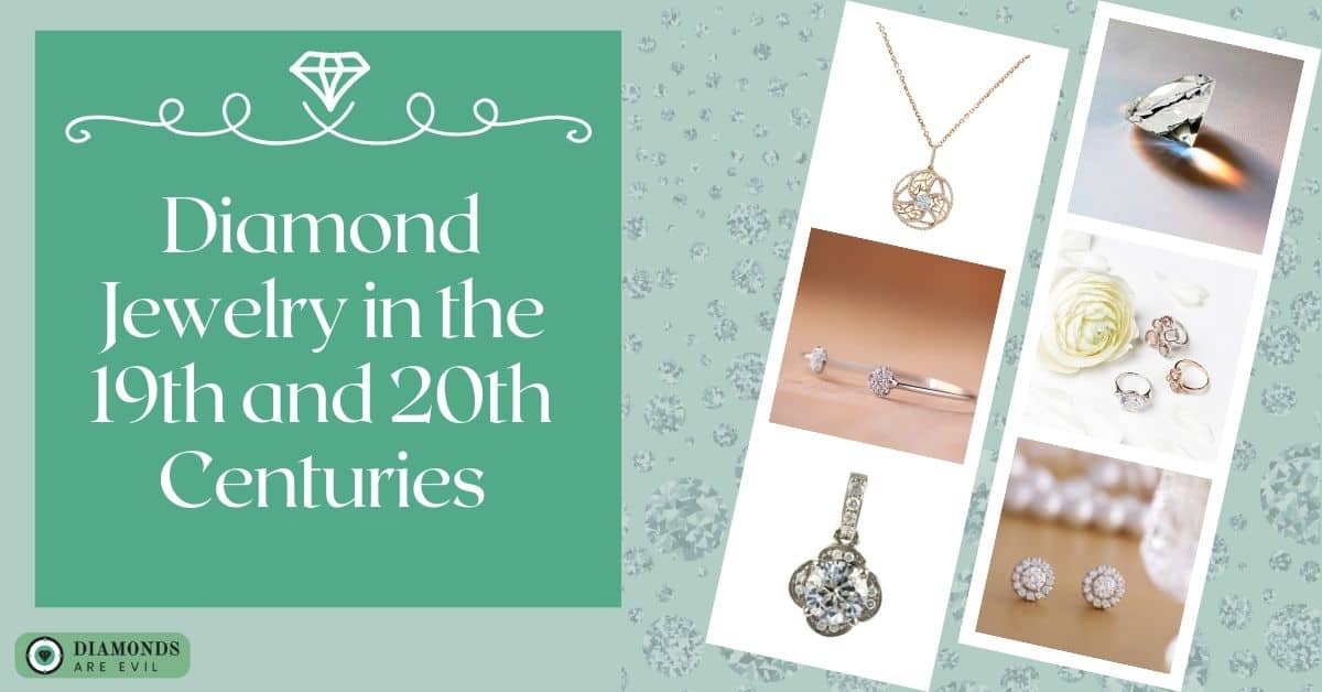 Diamond Jewelry in the 19th and 20th Centuries