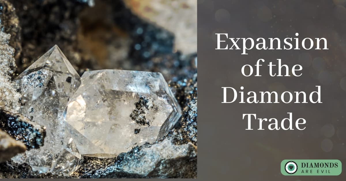 Expansion of the Diamond Trade