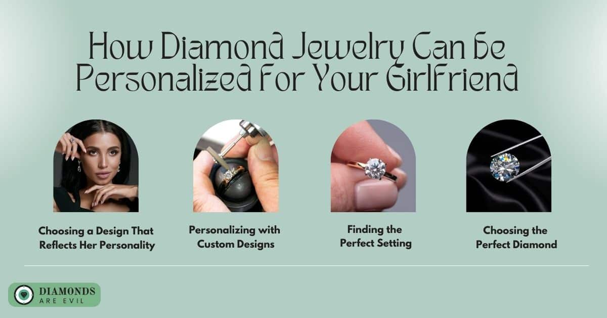 How Diamond Jewelry Can be Personalized for Your Girlfriend