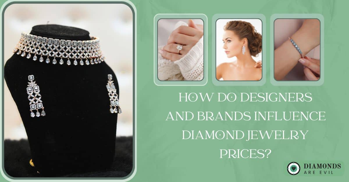 How Do Designers and Brands Influence Diamond Jewelry Prices
