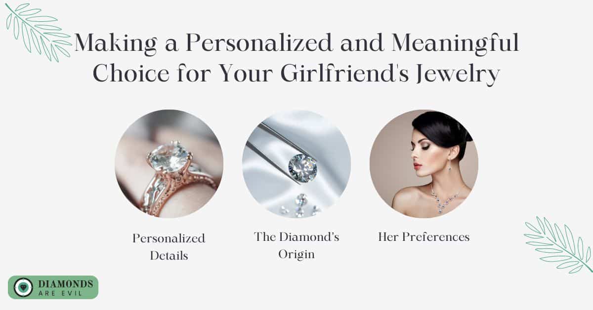 Making a Personalized and Meaningful Choice for Your Girlfriend's Jewelry