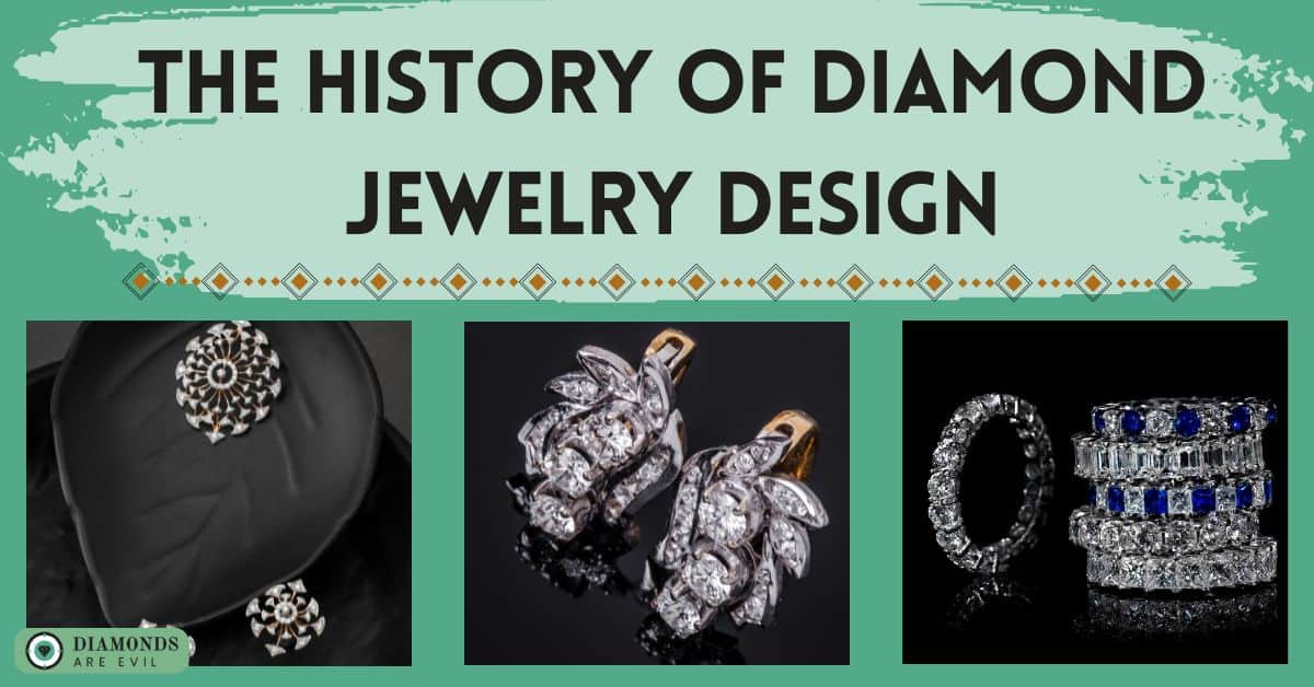 The History of Diamond Jewelry Design