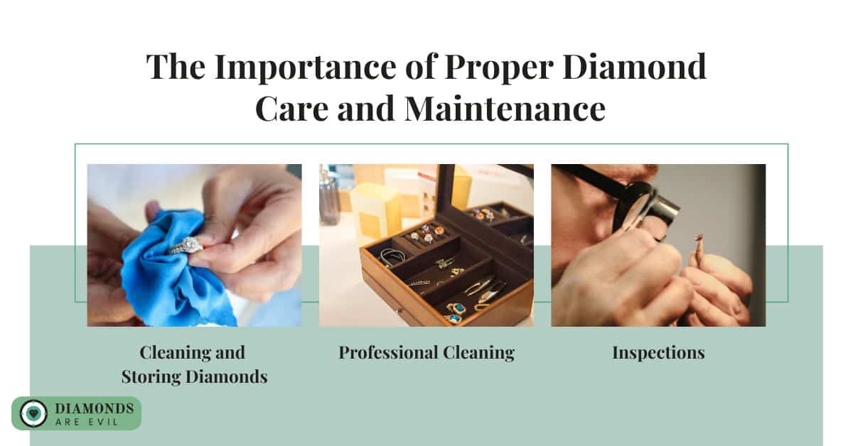 The Importance of Proper Diamond Care and Maintenance