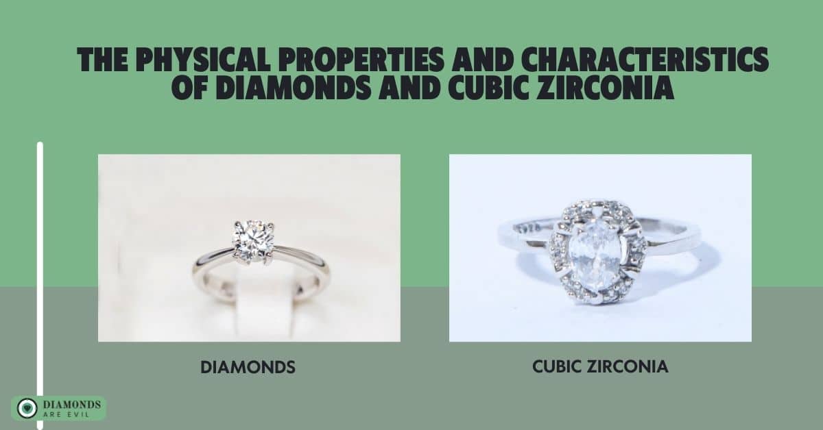 The Physical Properties and Characteristics of Diamonds and Cubic Zirconia