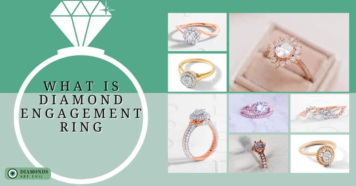 What is Diamond Engagement Ring