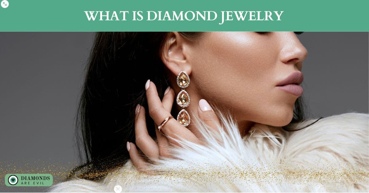 What is Diamond Jewelry