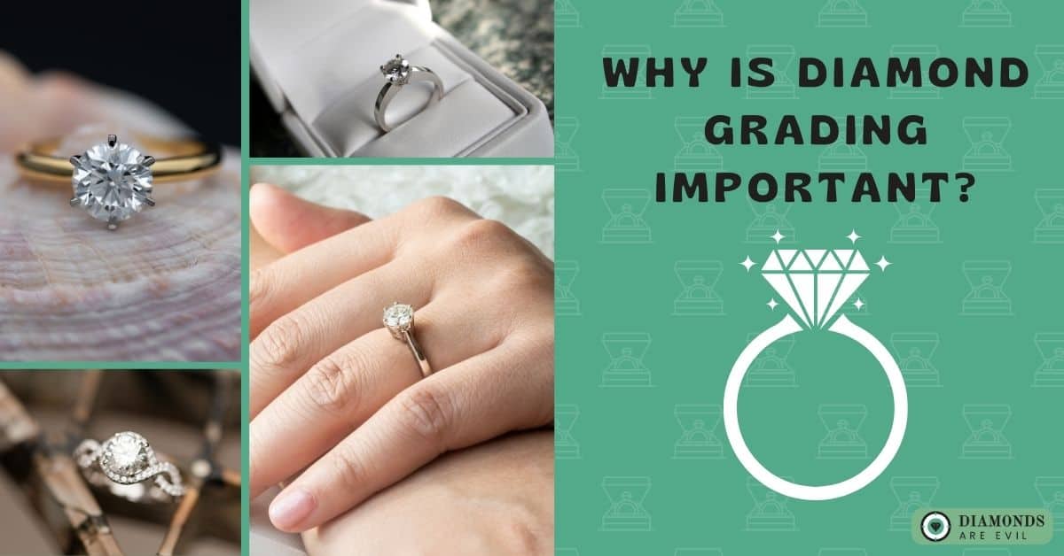 Why is Diamond Grading Important