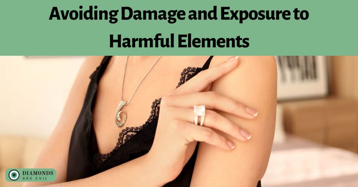 Avoiding Damage and Exposure to Harmful Elements
