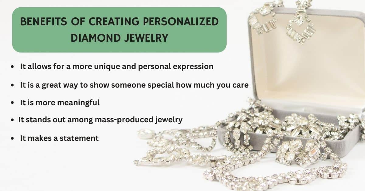 Benefits of Creating Personalized Diamond Jewelry
