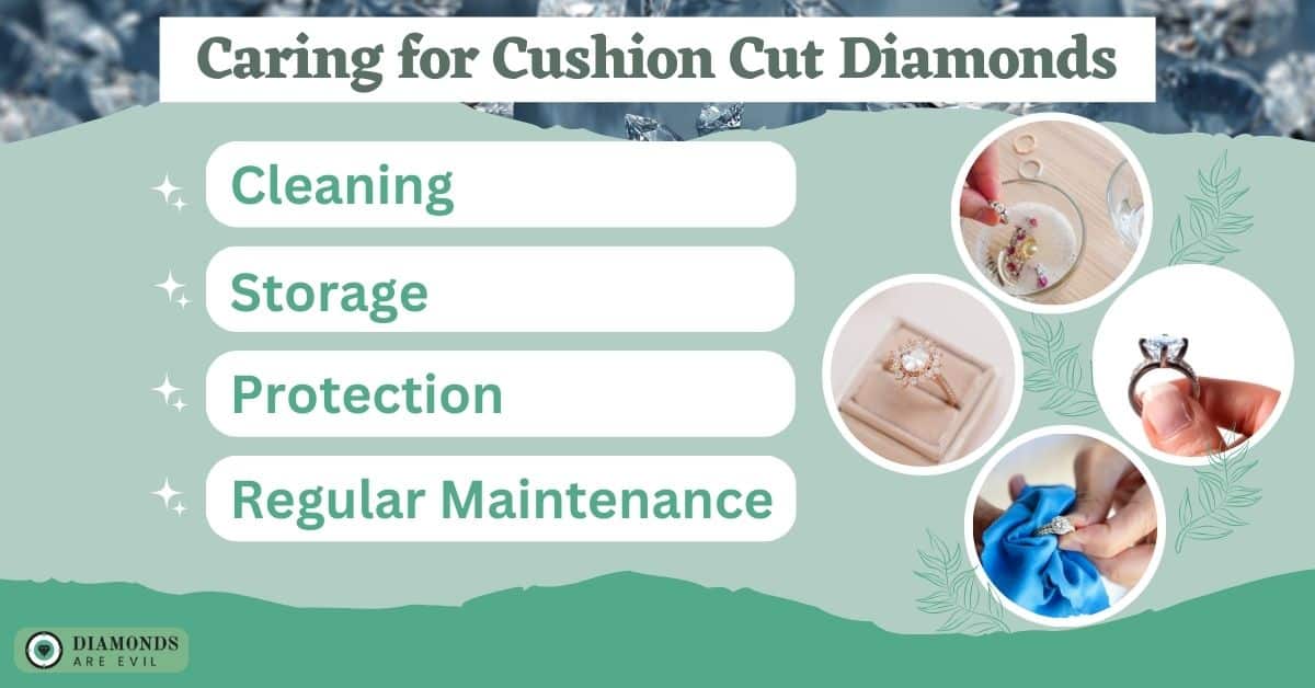Caring for Cushion Cut Diamonds