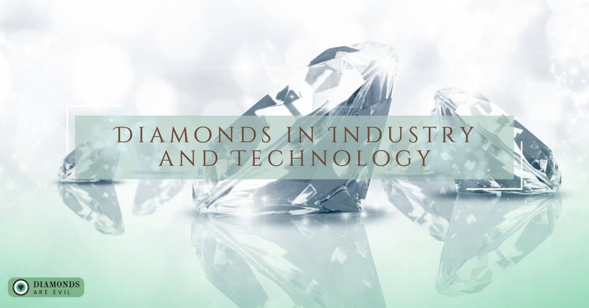 Diamonds in Industry and Technology