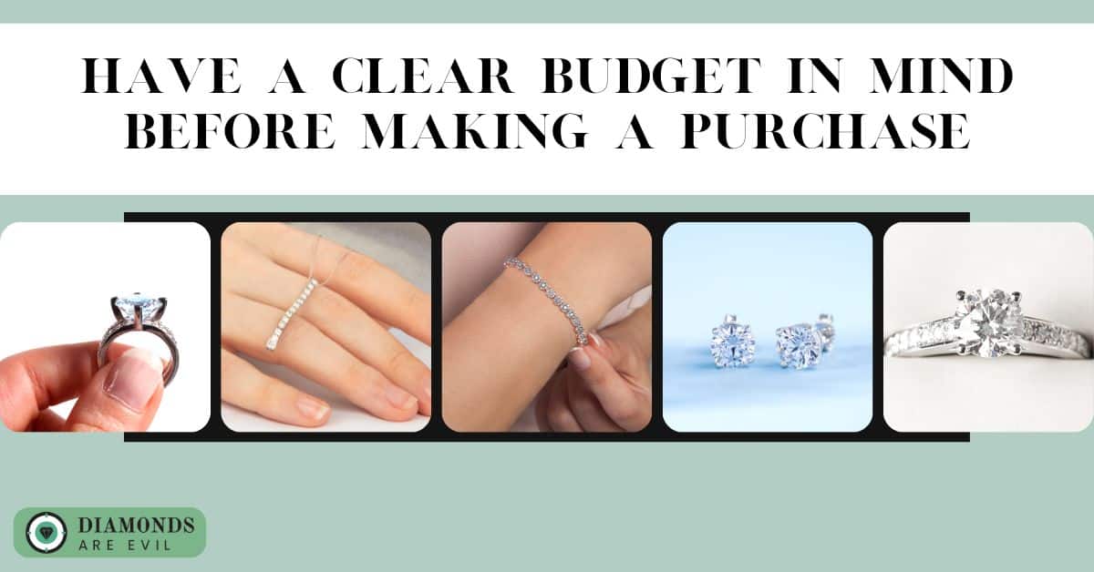 Have A Clear Budget In Mind Before Making A Purchase