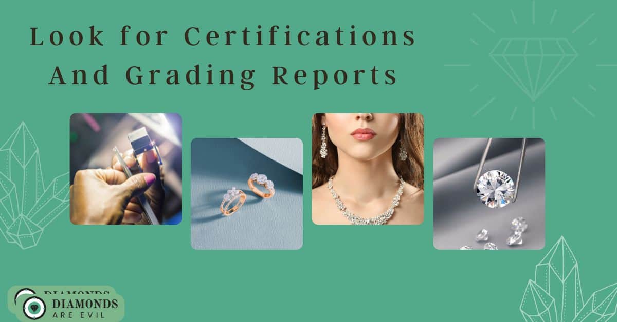 Look for Certifications And Grading Reports