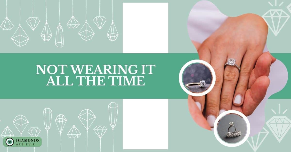 Not Wearing it All the Time