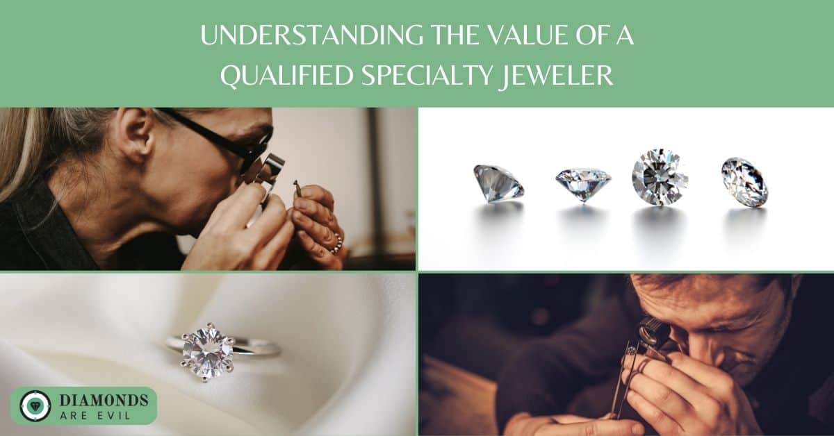 Understanding the Value of a Qualified Specialty Jeweler