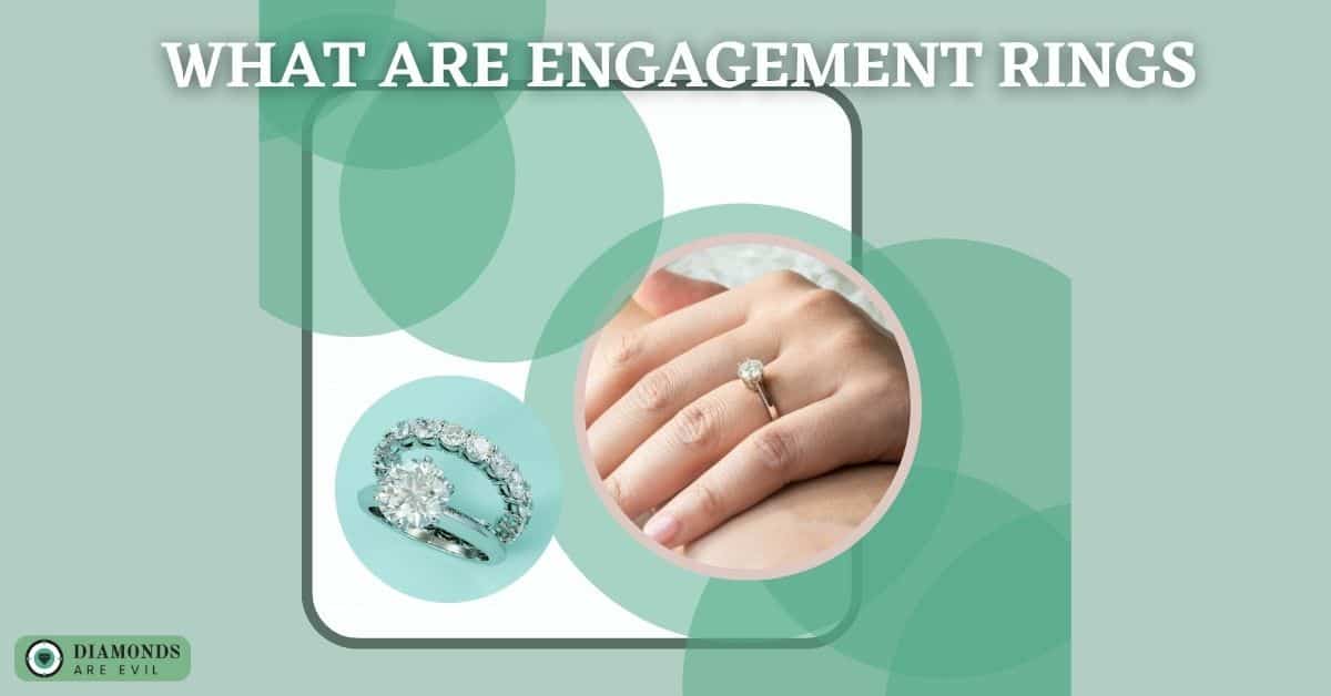 What are Engagement Rings