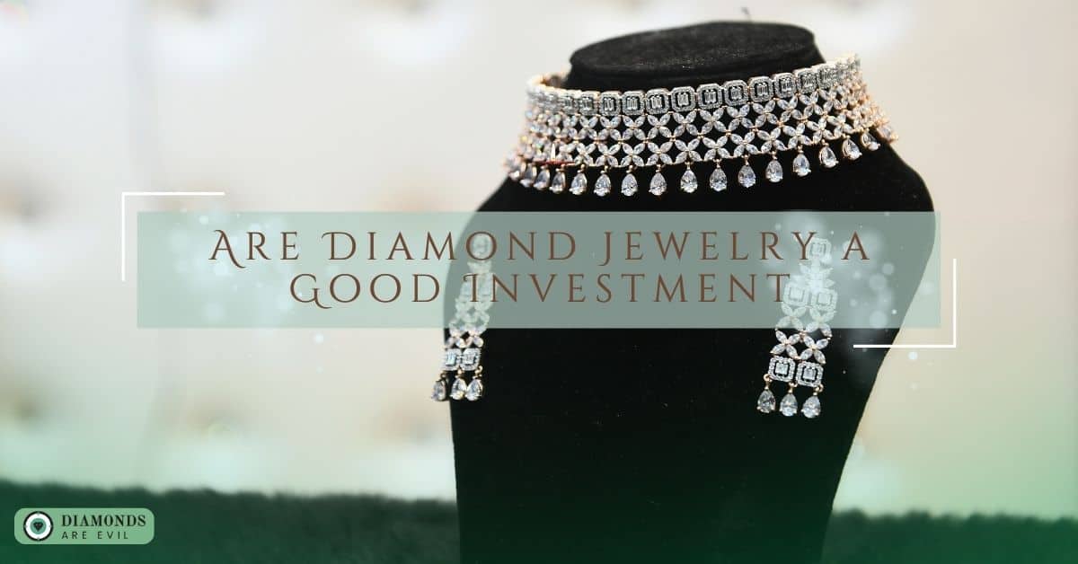 Are Diamond Jewelry a Good Investment