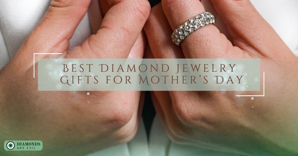 Best Diamond Jewelry Gifts for Mother’s Day