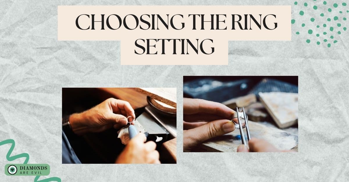 Choosing the Ring Setting