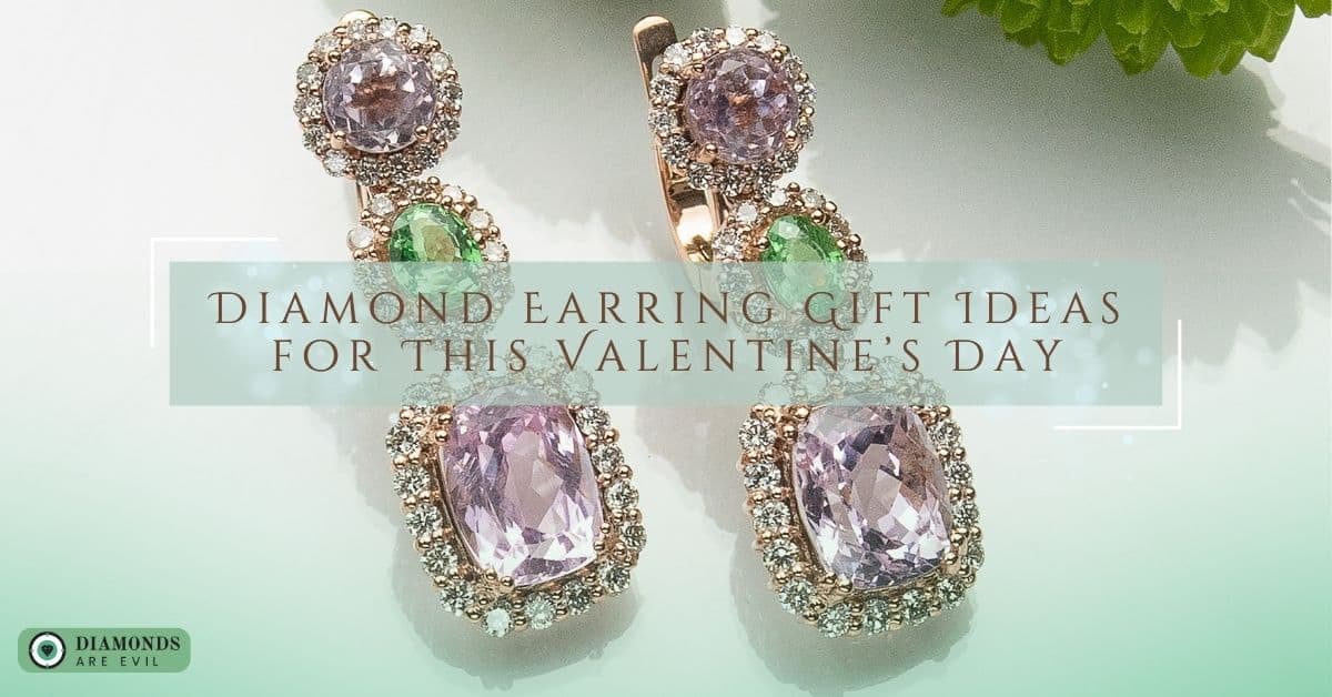 Diamond Earring Gift Ideas for This Valentine’s Day