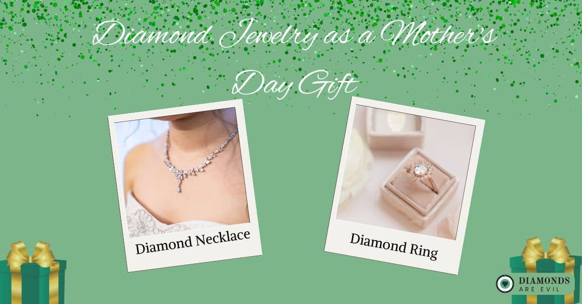 Diamond Jewelry as a Mother's Day Gift