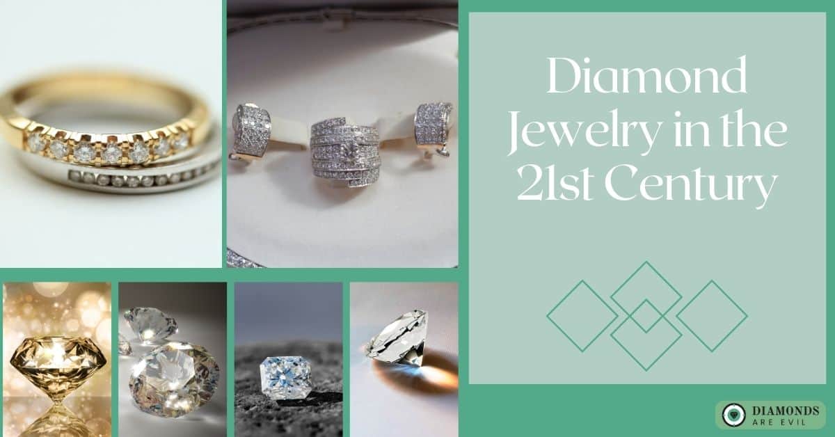 Diamond Jewelry in the 21st Century