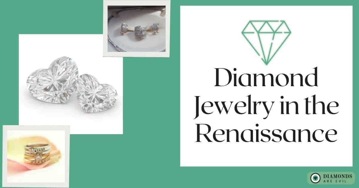 Diamond Jewelry in the Renaissance