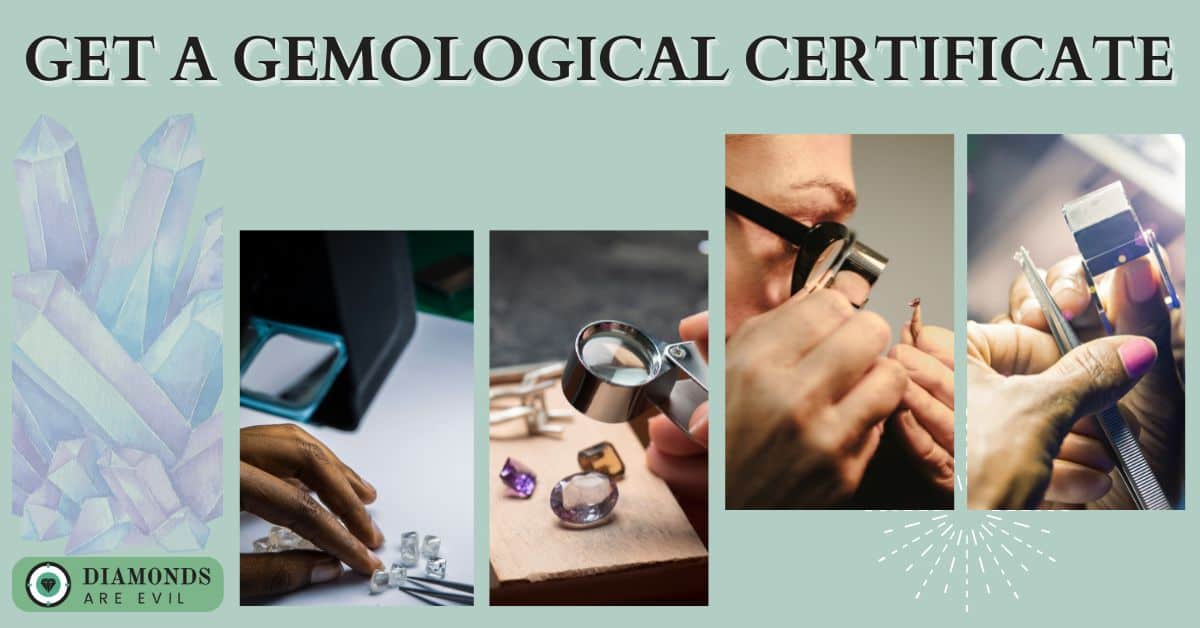 Get a Gemological Certificate