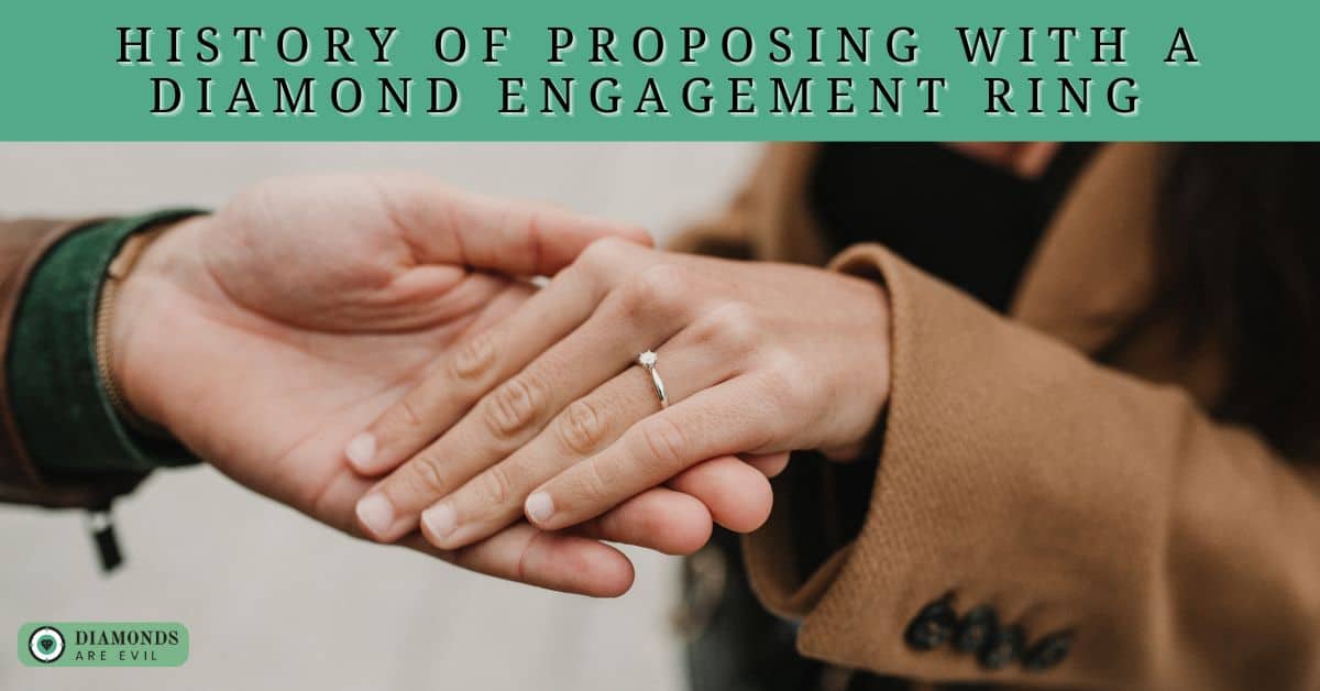 History of Proposing With a Diamond Engagement Ring