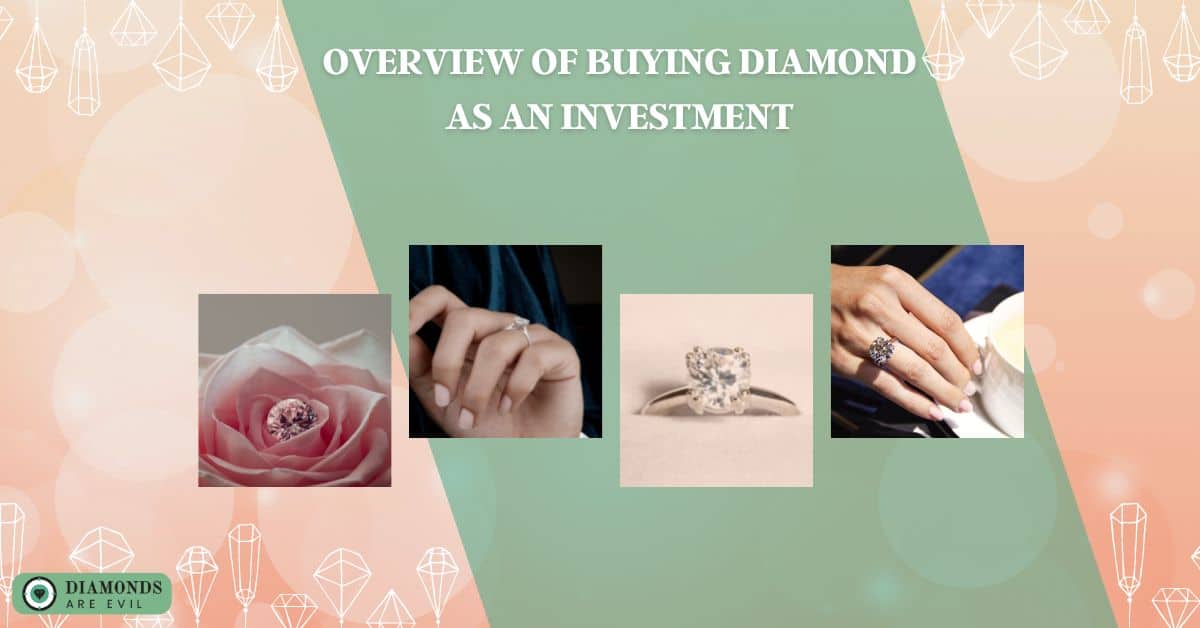 Overview of Buying Diamond as an Investment