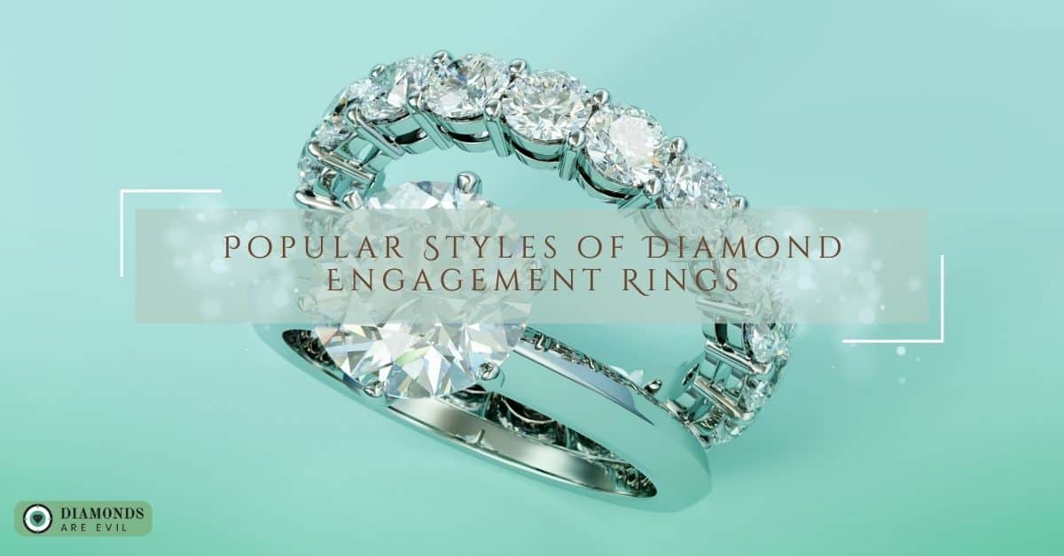 Popular Styles of Diamond Engagement Rings