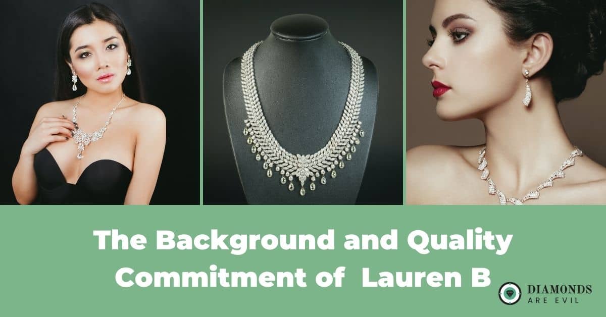 The Background and Quality Commitment of Lauren B3