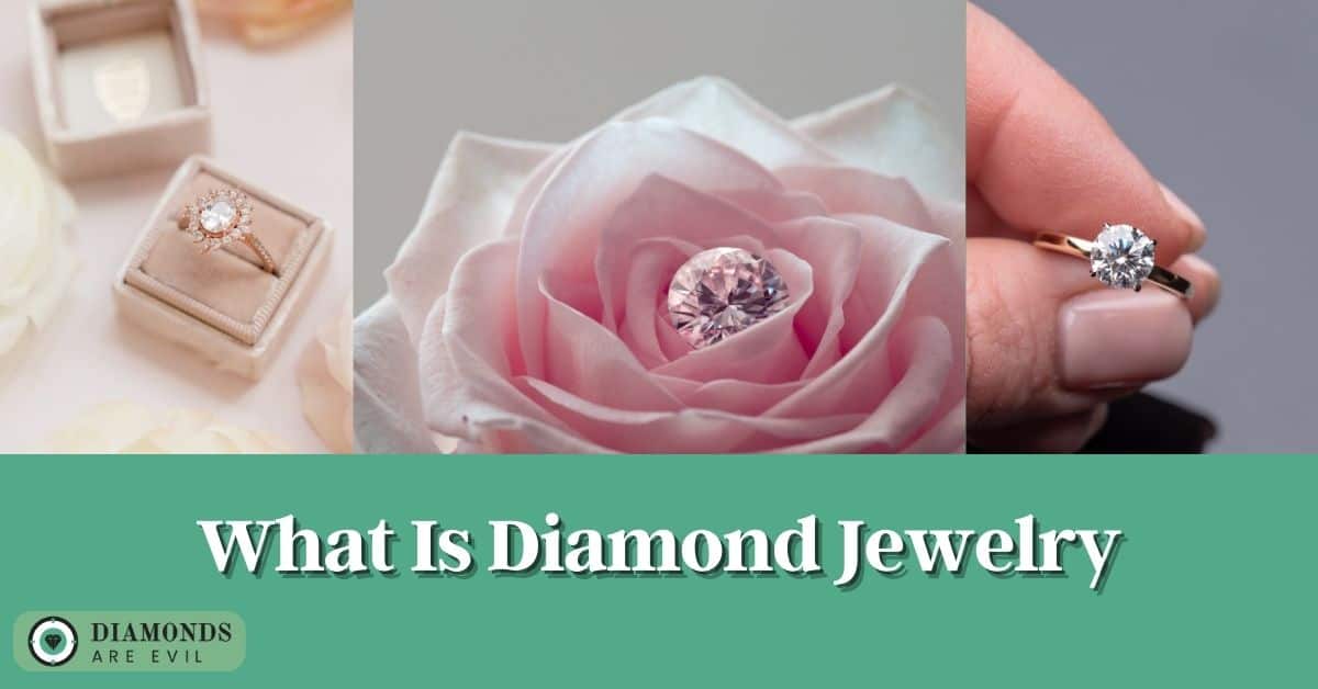 What Is Diamond Jewelry