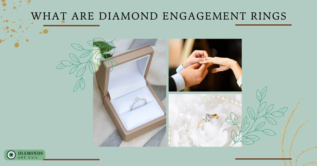 What are Diamond Engagement Rings
