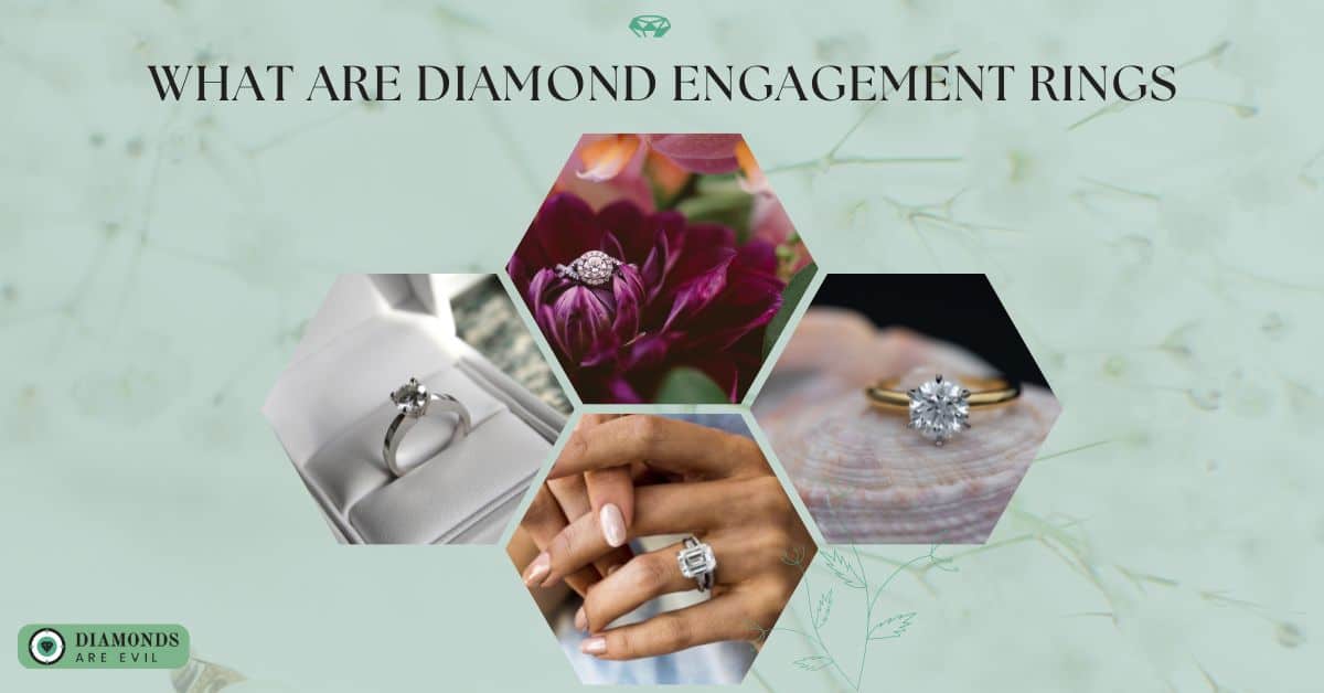 What are Diamond Engagement Rings