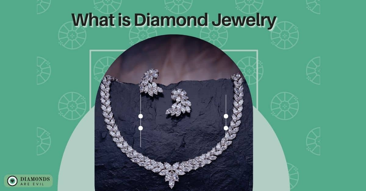 What is Diamond Jewelry
