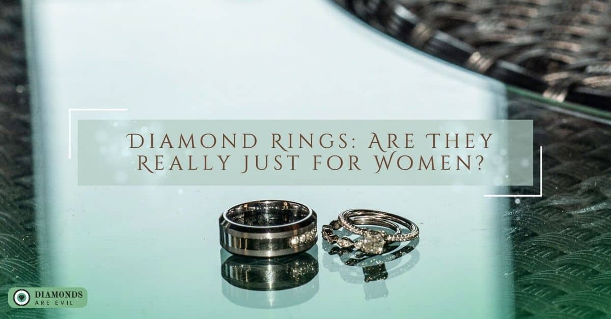 Diamond Rings Are They Really Just for Women
