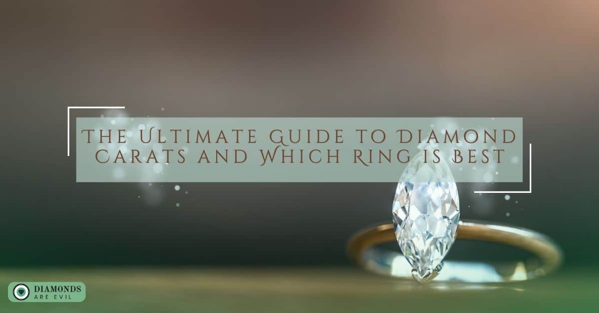 The Ultimate Guide to Diamond Carats and Which Ring is Best