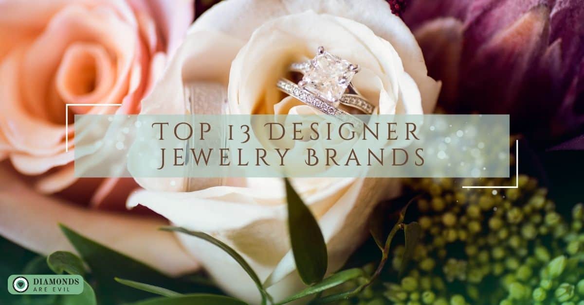 Top 13 Designer Jewelry Brands