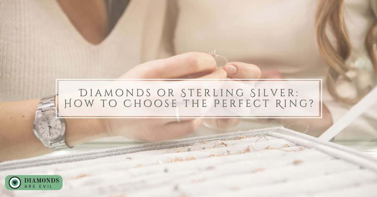 Diamonds or Sterling Silver: How to Choose the Perfect Ring?