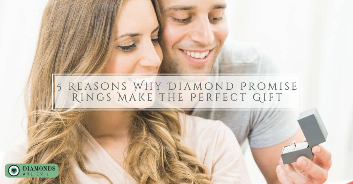 5 Reasons Why Diamond Promise Rings Make the Perfect Gift