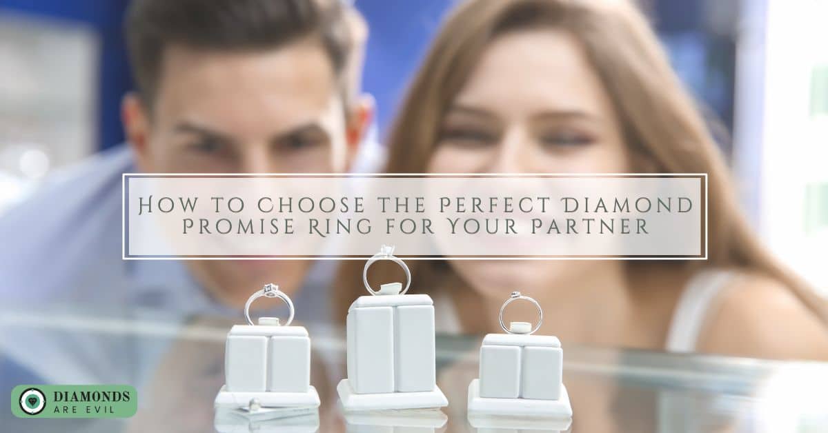 How to Choose the Perfect Diamond Promise Ring for Your Partner