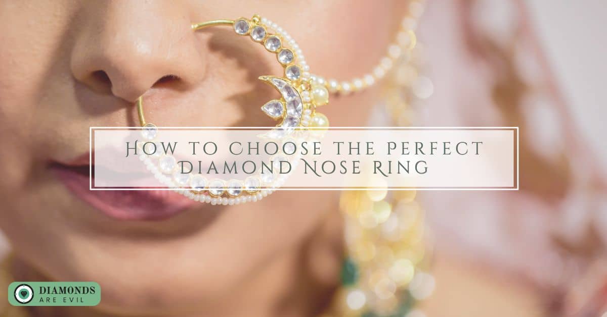 How to Choose the Perfect Diamond Nose Ring | Green Diamonds
