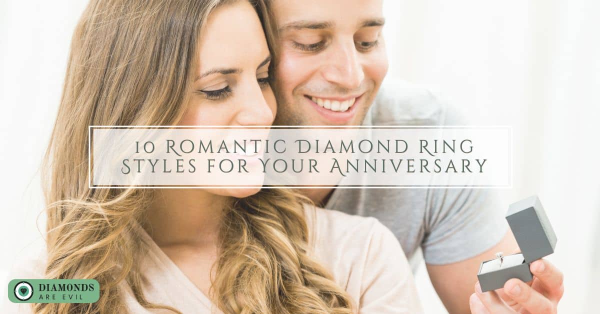 10 Romantic Diamond Ring Styles for Your Anniversary