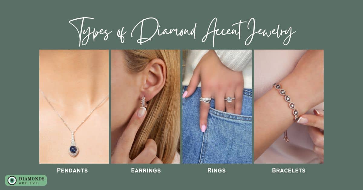 Types of Diamond Accent Jewelry